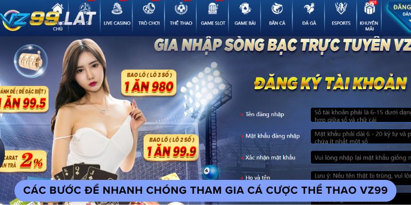 Các bước để nhanh chóng tham gia cá cược thể thao vz99